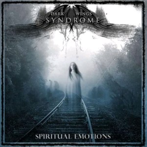 068 - Dark Wings Syndrome - Spiritual Emotions