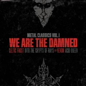 072 - We Are The Damned - Metal Classics Vol.1