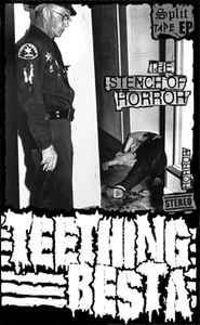 115 - Besta + Teething - The Stench Of Horror