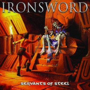 230 - Ironsword - Servants Of Steel